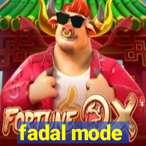 fadal mode